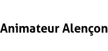 Animateur Alençon